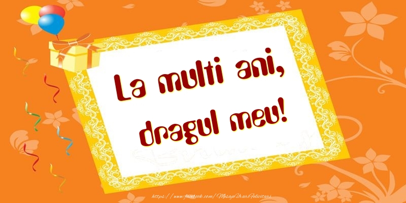 Felicitari de zi de nastere pentru Iubit - La multi ani, dragul meu!