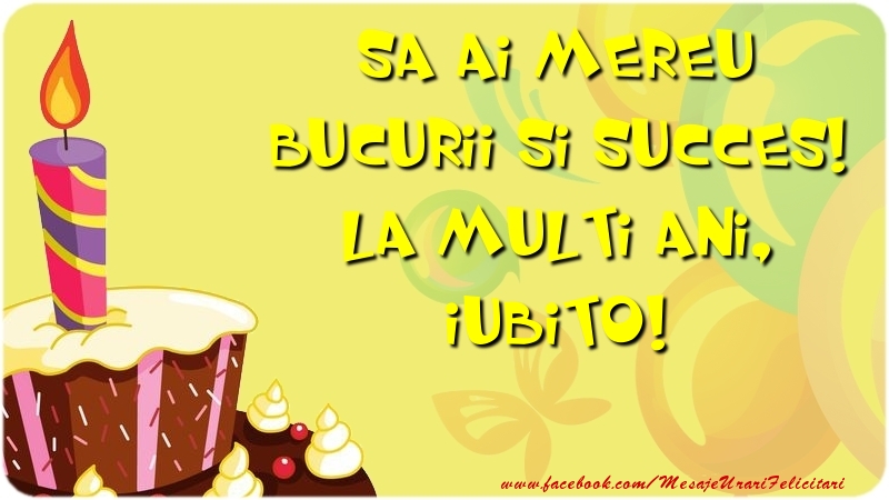 Felicitari de zi de nastere pentru Iubita - Sa ai mereu bucurii si succes! La multi ani, iubito