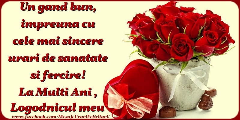 Felicitari de zi de nastere pentru Logodnic - Un gand bun, impreuna cu cele mai sincere urari de sanatate si fercire! La multi ani, logodnicul meu