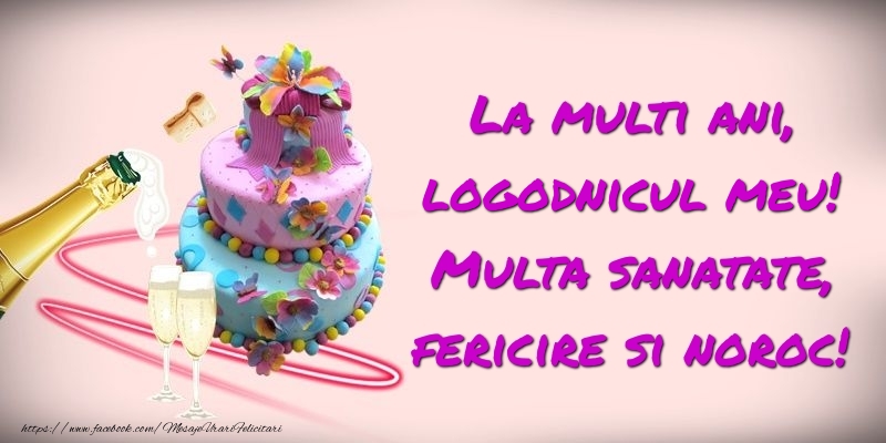 Felicitari de zi de nastere pentru Logodnic - Felicitare cu tort si sampanie: La multi ani, logodnicul meu! Multa sanatate, fericire si noroc!