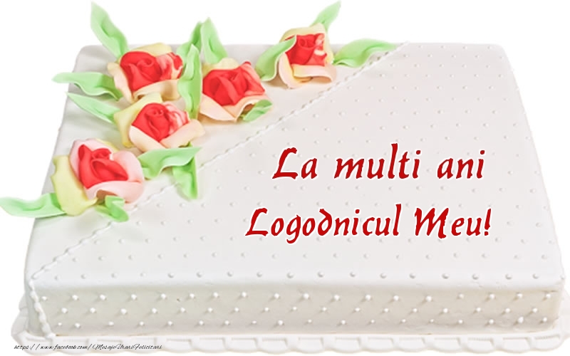 Felicitari de zi de nastere pentru Logodnic - La multi ani logodnicul meu! - Tort