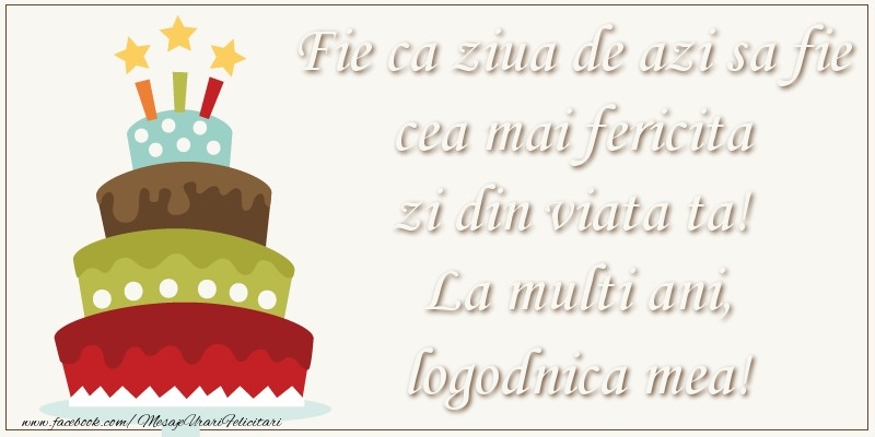 Felicitari de zi de nastere pentru Logodnica - Fie ca ziua de azi sa fie cea mai fericita zi din viata ta! Si fie ca ziua de maine sa fie si mai fericita decat cea de azi! La multi ani, logodnica mea!