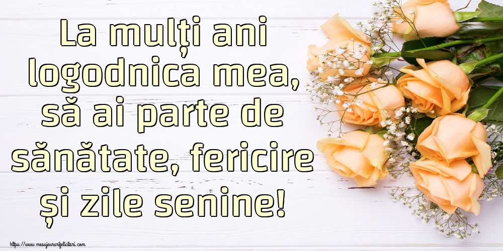 Felicitari de zi de nastere pentru Logodnica - La mulți ani logodnica mea, să ai parte de sănătate, fericire și zile senine!