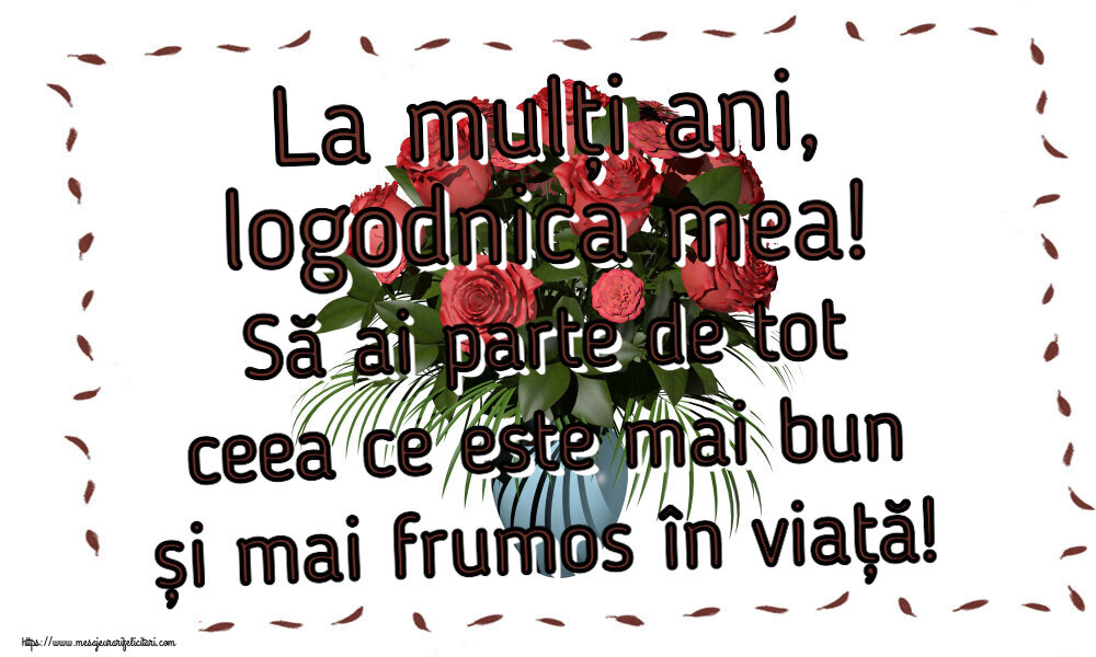 Felicitari de zi de nastere pentru Logodnica - La mulți ani, logodnica mea! Să ai parte de tot ceea ce este mai bun și mai frumos în viață!