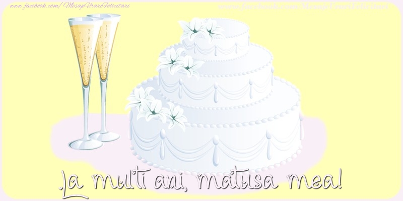 Felicitari de zi de nastere pentru Matusa - La multi ani, matusa mea!