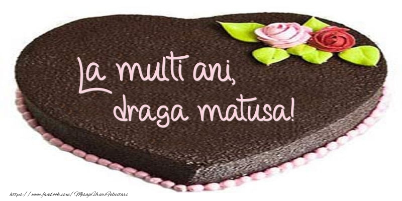 Felicitari de zi de nastere pentru Matusa - La multi ani, draga matusa! Tort in forma de inima