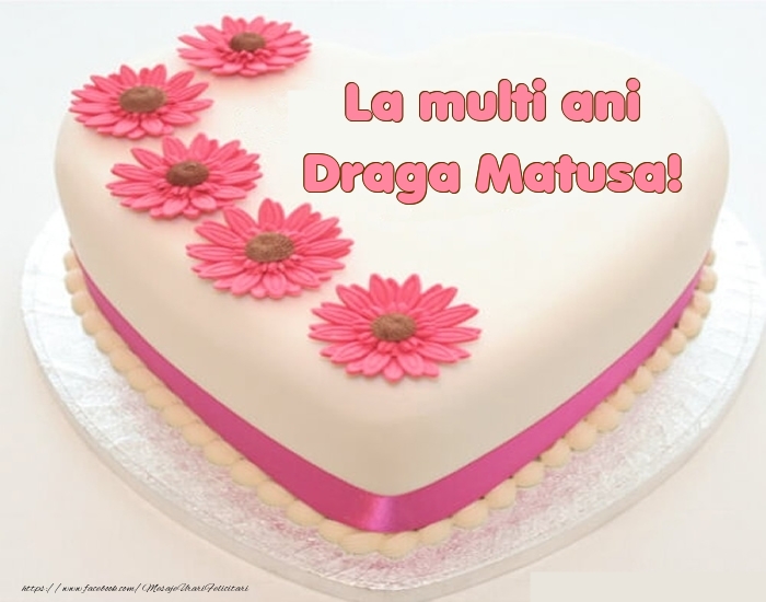 Felicitari de zi de nastere pentru Matusa - La multi ani draga matusa! - Tort