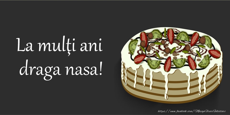 Felicitari de zi de nastere pentru Nasa - La multi ani, draga nasa!