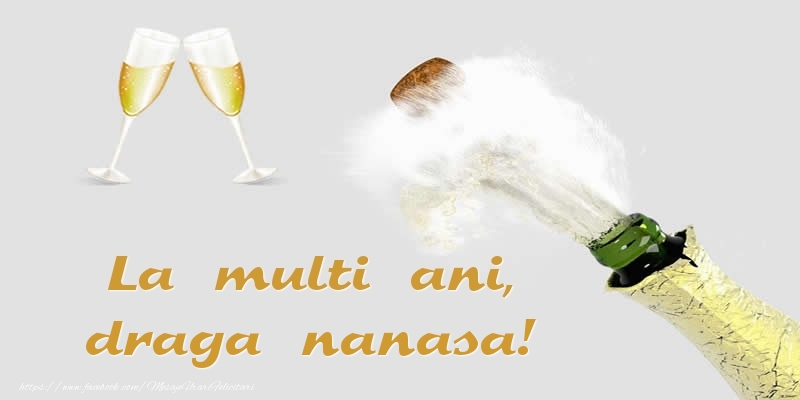 Felicitari de zi de nastere pentru Nasa - La multi ani, draga nanasa!