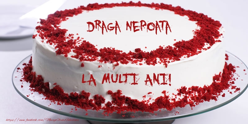Felicitari de zi de nastere pentru Nepoata - La multi ani, draga nepoata!