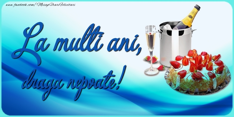 Felicitari de zi de nastere pentru Nepot - La multi ani, draga nepoate!