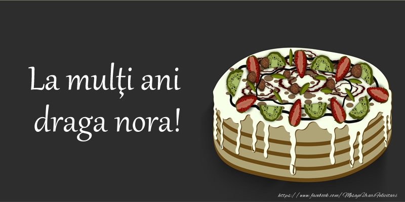 Felicitari de zi de nastere pentru Nora - La multi ani, draga nora!