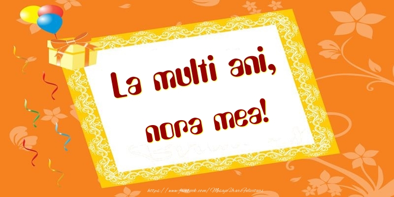 Felicitari de zi de nastere pentru Nora - La multi ani, nora mea!