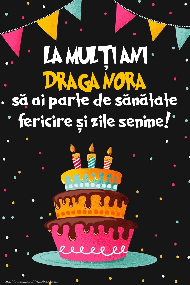 Felicitari de zi de nastere pentru Nora - Imagine cu tort si confeti: LA MULȚI ANI draga nora!