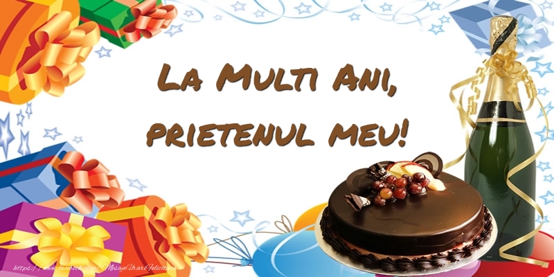 Felicitari de zi de nastere pentru Prieten - La multi ani, prietenul meu!