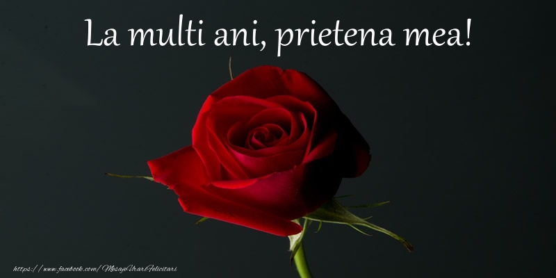 Felicitari de zi de nastere pentru Prietena - La multi ani prietena mea!