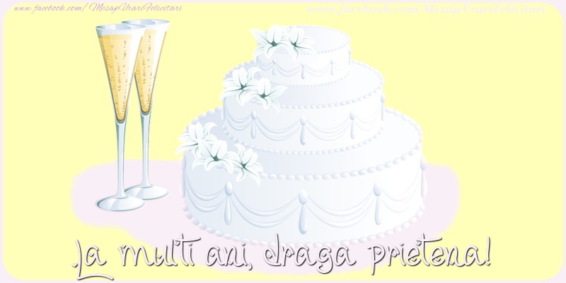 Felicitari de zi de nastere pentru Prietena - La multi ani, draga prietena!