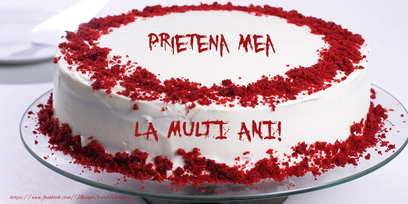 Felicitari de zi de nastere pentru Prietena - La multi ani, prietena mea!
