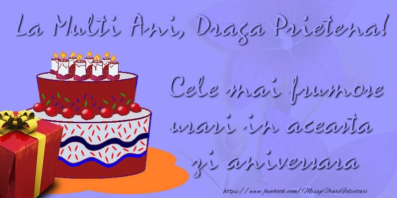 Felicitari de zi de nastere pentru Prietena - Cele mai frumose urari in aceasta zi aniversara. La multi ani, draga prietena