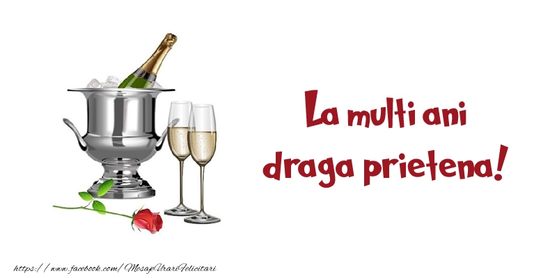 Felicitari de zi de nastere pentru Prietena - La multi ani draga prietena!