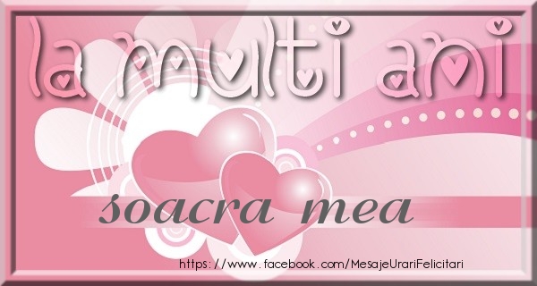 Felicitari de zi de nastere pentru Soacra - La multi ani soacra mea