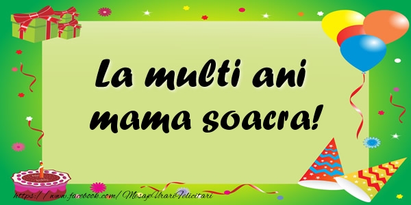 Felicitari de zi de nastere pentru Soacra - La multi ani mama soacra!