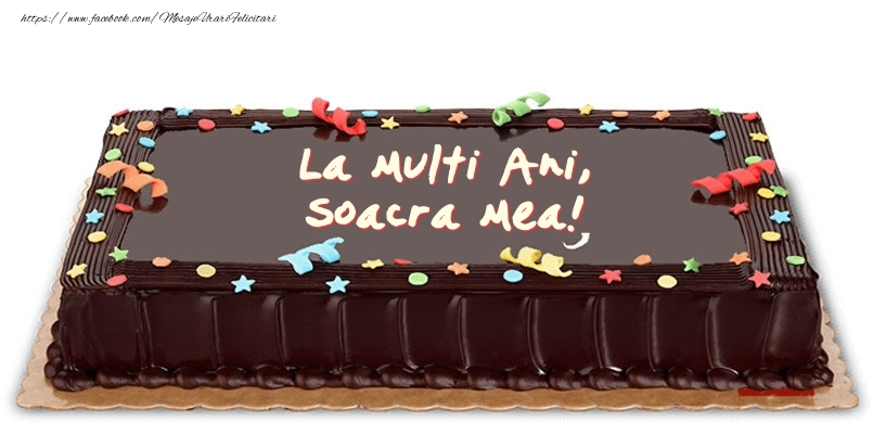 Felicitari de zi de nastere pentru Soacra - Tort de zi de nastere pentru soacra mea!