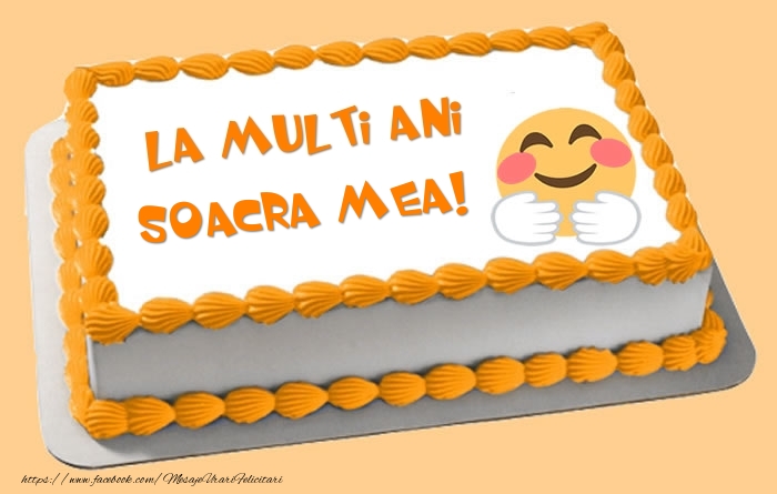 Felicitari de zi de nastere pentru Soacra - Tort La multi ani soacra mea!