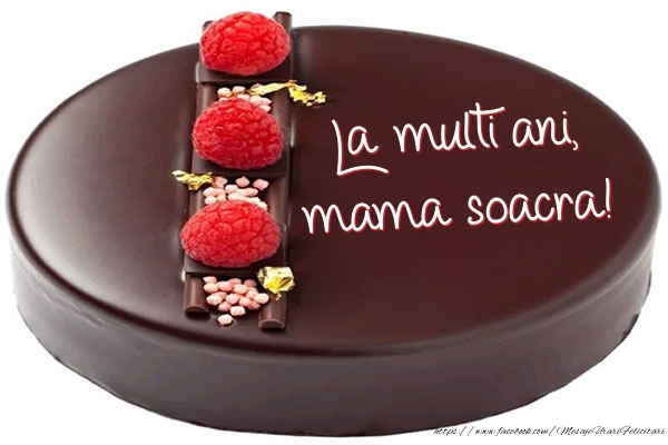 Felicitari de zi de nastere pentru Soacra - La multi ani, mama soacra! - Tort