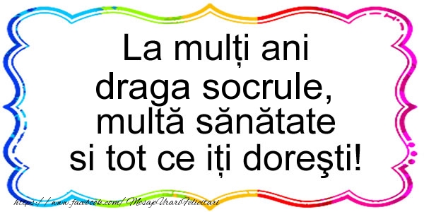 Felicitari de zi de nastere pentru Socru - La multi ani draga socrule, multa sanatate si tot ce iti doresti!