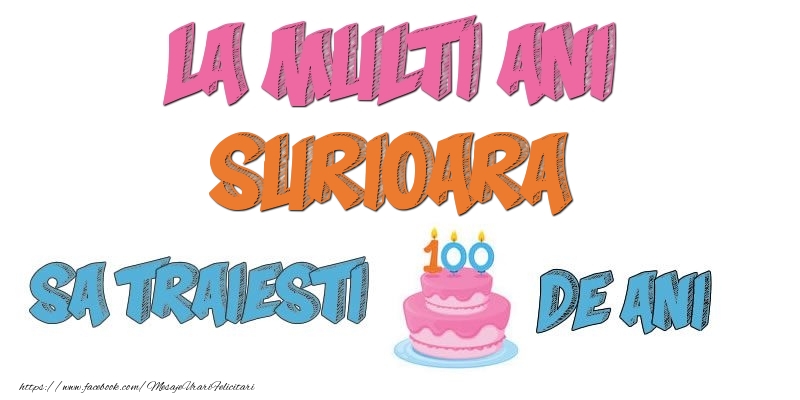 Felicitari de zi de nastere pentru Sora - La multi ani, surioara! Sa traiesti 100 de ani!