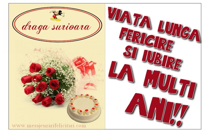 Felicitari de zi de nastere pentru Sora - viata lunga, fericire si iubire. La multi ani, draga surioara