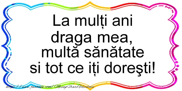Felicitari de zi de nastere pentru Sotie - La multi ani draga mea, multa sanatate si tot ce iti doresti!