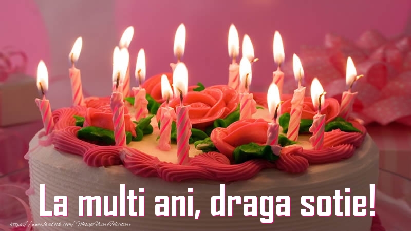 Felicitari de zi de nastere pentru Sotie - La multi ani, draga sotie!