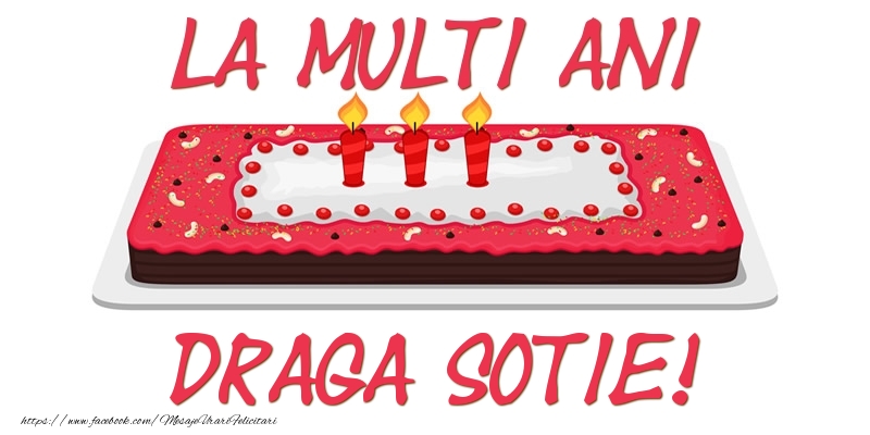 Felicitari de zi de nastere pentru Sotie - Tort La multi ani draga sotie!