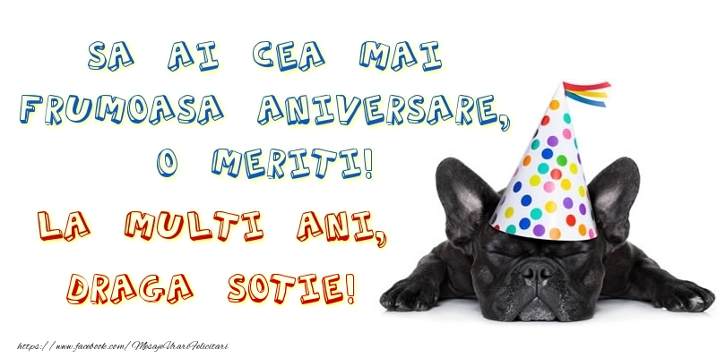 Felicitari de zi de nastere pentru Sotie - Sa ai cea mai frumoasa aniversare, o meriti! La multi ani, draga sotie!