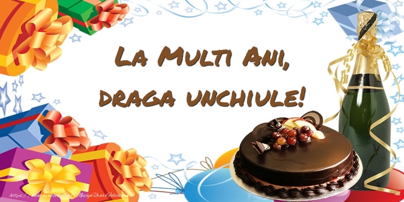 Felicitari de zi de nastere pentru Unchi - La multi ani, draga unchiule!