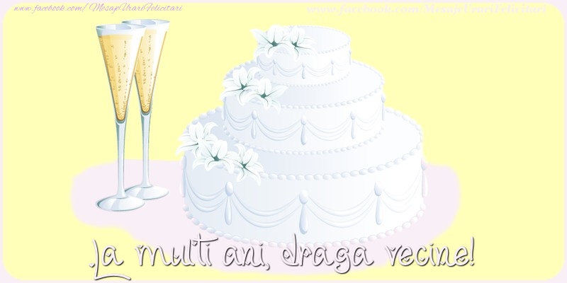 Felicitari de zi de nastere pentru Vecin - La multi ani, draga vecine!