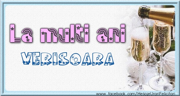 Felicitari de zi de nastere pentru Verisoara - La multi ani verisoara