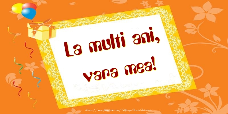 Felicitari de zi de nastere pentru Verisoara - La multi ani, vara mea!