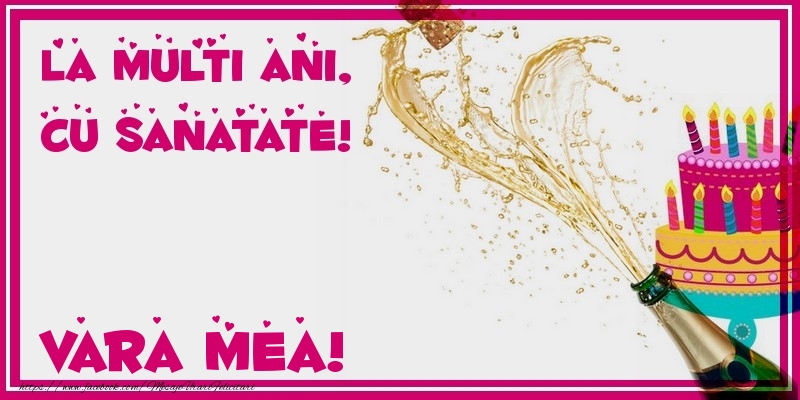 Felicitari de zi de nastere pentru Verisoara - La multi ani, cu sanatate! vara mea
