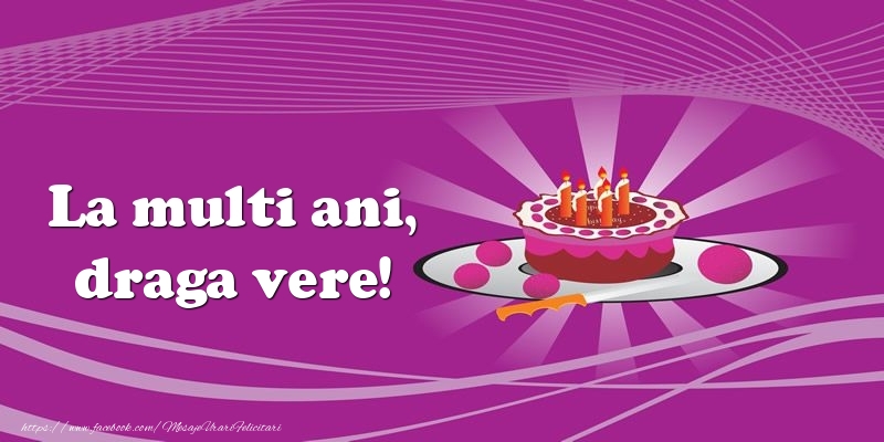 Felicitari de zi de nastere pentru Verisor - La multi ani, draga vere! Tort