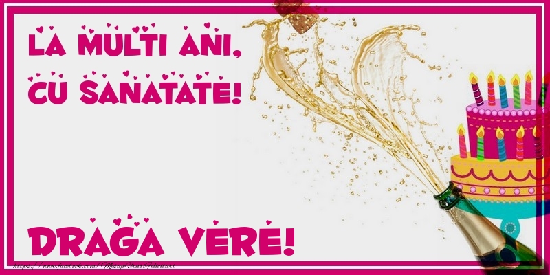 Felicitari de zi de nastere pentru Verisor - La multi ani, cu sanatate! draga vere