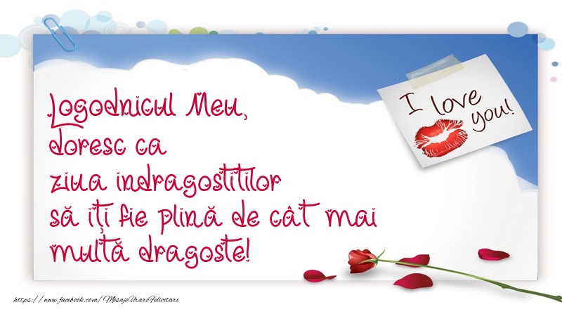Felicitari Ziua indragostitilor pentru Logodnic - Logodnicul meu, doresc ca ziua indragostitilor să iți fie plină de cât mai multă dragoste!
