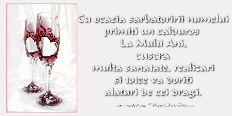 Felicitari de Ziua Numelui pentru Cuscra - Cu ocazia sarbatoririi numelui primiti un calduros La Multi Ani, cuscra multa sanatate, realizari si totce va doriti alaturi de cei dragi.