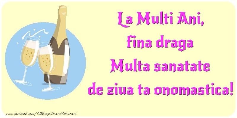 Felicitari de Ziua Numelui pentru Fina - La Multi Ani, Multa sanatate de ziua ta onomastica! fina draga