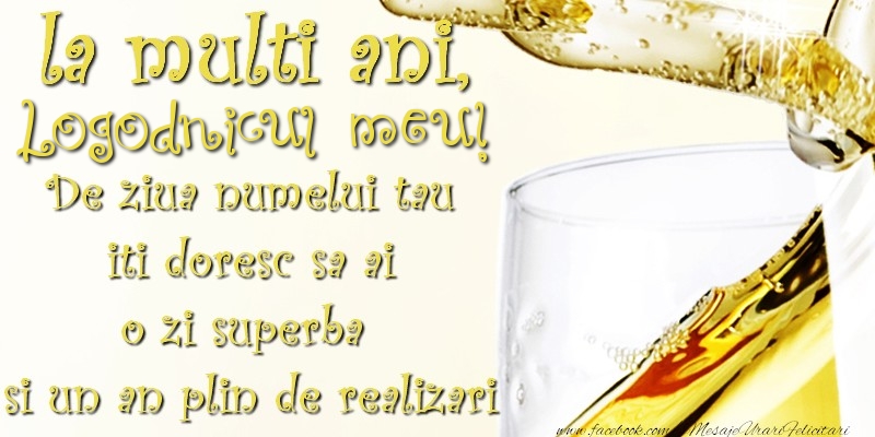 Felicitari de Ziua Numelui pentru Logodnic - La multi ani! logodnicul meu De ziua numelui tau  iti doresc sa ai  o zi superba  si un an plin de realizari