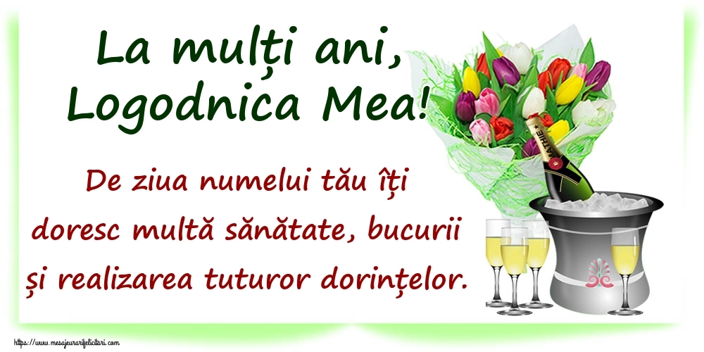 Felicitari de Ziua Numelui pentru Logodnica - La mulți ani, logodnica mea! De ziua numelui tău îți doresc multă sănătate, bucurii și realizarea tuturor dorințelor.