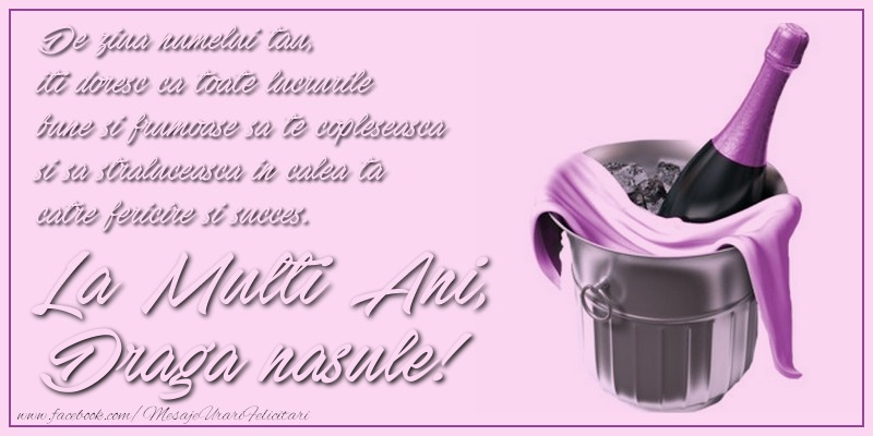 Felicitari de Ziua Numelui pentru Nas - De ziua numelui tau,  iti doresc ca toate lucrurile bune si frumoase sa te copleseasca si sa straluceasca in calea ta catre fericire si succes. La multi ani, draga nasule