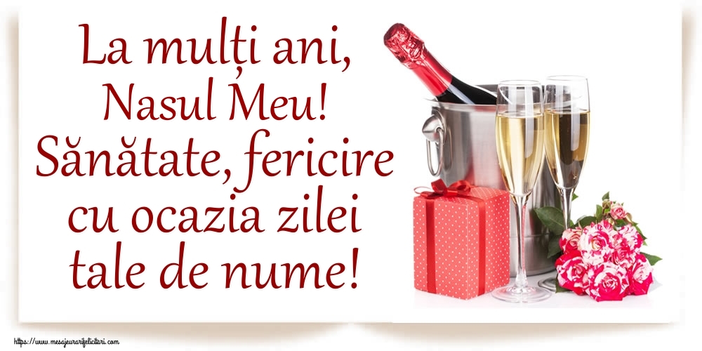 Felicitari de Ziua Numelui pentru Nas - La mulți ani, nasul meu! Sănătate, fericire cu ocazia zilei tale de nume!